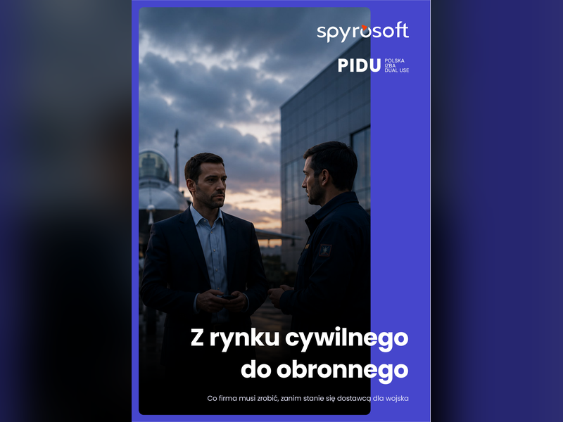 e-book: Z rynku cywilnego do obronnego. Co firma musi zrobić, zanim stanie się dostawcą dla wojska?